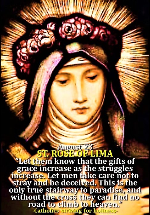 August 23: St. ROSE OF LIMA, Virgin. Short bio + Divine Office 2nd reading. 2
